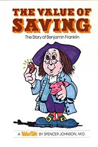Книга The Value of Saving: The Story of Benjamin Franklin
