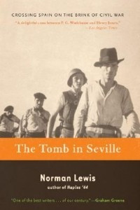Книга The Tomb in Seville: Crossing Spain on the Brink of Civil War