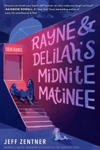 Книга Rayne & Delilah's Midnite Matinee