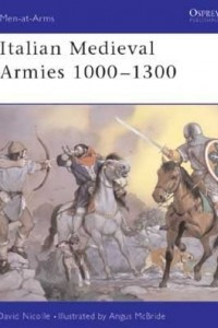 Книга Italian Medieval Armies 1000–1300