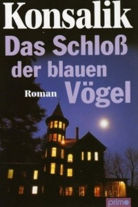 Книга Das Schloss der blauen Vogel