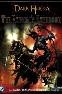 Книга Dark Heresy: The Radical's Handbook