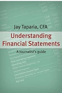 Книга Understanding Financial Statements: A Journalist's Guide