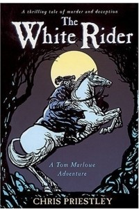 Книга White Rider, The (Tom Marlowe Adventure)