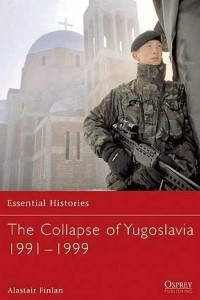 Книга The Collapse of Yugoslavia 1991–1999