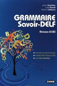 Книга Grammaire Savoir-DELF: Niveaux A1/B2 (+ DVD-ROM)