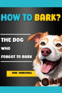 Книга How to Bark?