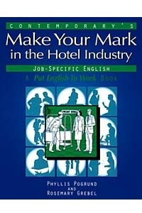 Книга Making Your Mark in Hotel Industry Jobs
