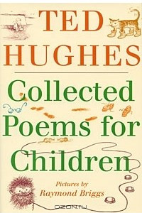 Книга Ted Hughes: Collected Poems for Children