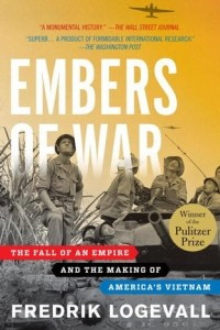 Книга Embers of War: The Fall of an Empire and the Making of America's Vietnam