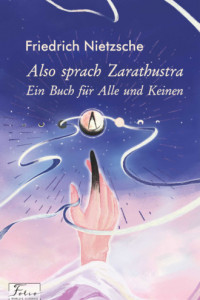 Книга Also sprach Zarathustra. Ein Buch für Alle und Keinen