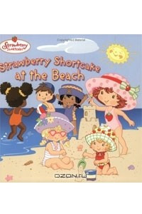 Книга Strawberry Shortcake at the Beach