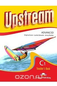 Книга Upstream: Advanced C1: Teacher's Book