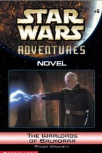 Книга Star Wars Adventures 6: The Warlords of Balmorra