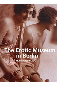Книга The Erotic Museum in Berlin