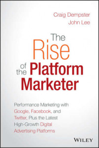 Книга The Rise of the Platform Marketer