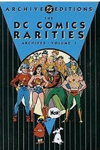 Книга The DC Comics Rarities Archives, Vol. 1