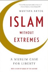 Книга Islam without Extremes: A Muslim Case for Liberty