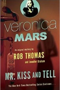 Книга Veronica Mars: Mr. Kiss and Tell