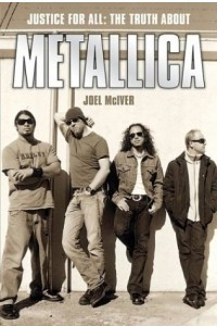 Justice for All: The Truth About Metallica