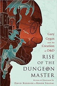 Книга Rise of the Dungeon Master: Gary Gygax and the Creation of D&D