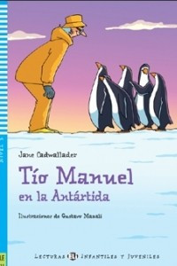 Книга Tio Manuel en la Antartida (A1)