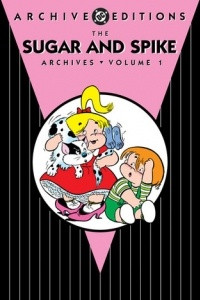Книга The Sugar and Spike Archives, Vol. 1