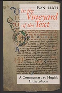 Книга In the Vineyard of the Text: A Commentary to Hugh's Didascalicon