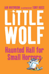 Книга Little Wolf’s Haunted Hall for Small Horrors