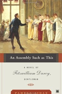 Книга An Assembly Such as This: A Novel of Fitzwilliam Darcy, Gentleman