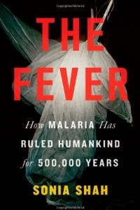 Книга The Fever: How Malaria Has Ruled Humankind for 500,000 Years