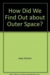 Книга How did we find out about outer space?