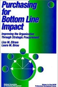 Книга Purchasing for Bottom Line Impact: Improving the Organization Through Strategic Procurement