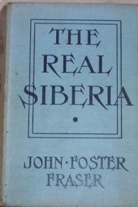 Книга The Real Siberia Together With an Account of a Dash Through Manchuria