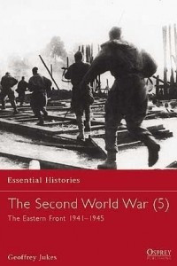 Книга The Second World War (5): The Eastern Front 1941–1945