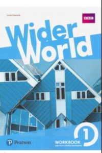 Книга Wider World. Level 1. Workbook with Extra Online Homework Pack