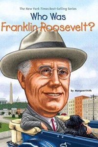 Книга Who Was Franklin Roosevelt?