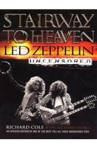 Книга Лестница в небеса: Led Zeppelin без цензуры