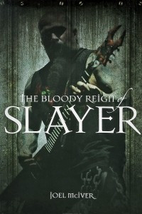 Книга The Bloody Reign of Slayer