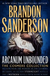 Книга Arcanum Unbounded: The Cosmere Collection