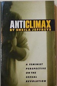 Книга Anticlimax: Feminist Perspective on the Sexual Revolution