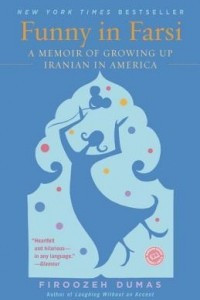 Книга Funny in Farsi: A Memoir of Growing Up Iranian in America