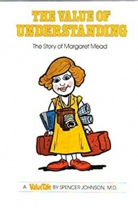Книга The Value of Understanding: The Story of Margaret Mead