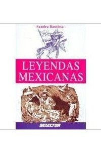 Книга Leyendas mexicanas (Cultural) (Spanish Edition)