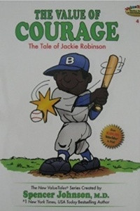 The Value of Courage: The Story of Jackie Robinson