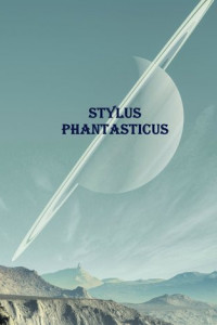 Книга Stylus Phantasticus. Антология-2017