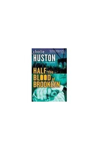 Книга Half the Blood of Brooklyn