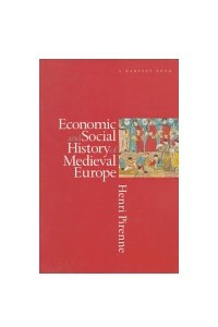 Книга Economic and Social History of Medieval Europe