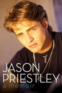 Книга Jason Priestley: A Memoir