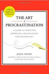 Книга The Art of Procrastination: A Guide to Effective Dawdling, Lollygagging and Postponing